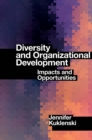 Diversity and Organizational Development : Impacts and Opportunities - eBook
