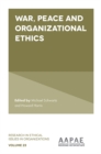 War, Peace and Organizational Ethics - Book
