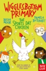 Wigglesbottom Primary: The Sports Day Chicken - Book