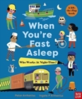 When You're Fast Asleep - Who Works at Night-Time? - Book