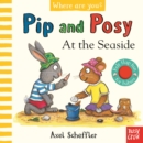 Pip and Posy, Where Are You? At the Seaside (A Felt Flaps Book) - Book
