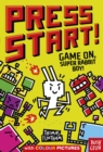 Press Start! Game On, Super Rabbit Boy! - eBook