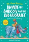 Binnie the Baboon and the Big Worries : A Story to Help Kids with Anxiety - eBook
