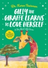 Gilly the Giraffe Learns to Love Herself : A Story About Self-Esteem - eBook