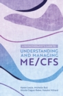 A Physiotherapist's Guide to Understanding and Managing ME/CFS - eBook