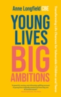 Young Lives, Big Ambitions : Transforming Life Chances for Vulnerable Children and Teens - eBook