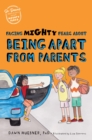 Facing Mighty Fears About Being Apart From Parents - eBook