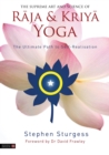 The Supreme Art and Science of Raja and Kriya Yoga : The Ultimate Path to Self-Realisation - Book