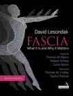 Fascia - What It Is, and Why It Matters, Second Edition - eBook