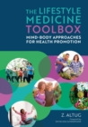 The Lifestyle Medicine Toolbox : Mind-Body Approaches for Health Promotion - Book