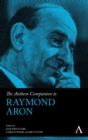 The Anthem Companion to Raymond Aron - Book