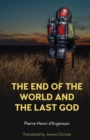 The End of the World and the Last God - eBook