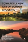 Towards a New Art of Border Crossing - Book