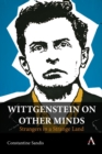 Wittgenstein on Other Minds : Strangers in a Strange Land - Book