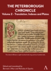 The Peterborough Chronicle, Volume 2 : Translation, Indexes and Plates - Book