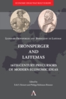 Fronsperger and Laffemas : 16th-century Precursors of Modern Economic Ideas - Book