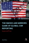 The Smoke and Mirrors Game of Global CSR Reporting : Issues and Fixes - Book