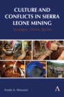 Culture and Conflicts in Sierra Leone Mining : Strangers, Aliens, Spirits - Book