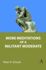 More Meditations of a Militant Moderate - Book
