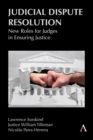 Judicial Dispute Resolution : New Roles for Judges in Ensuring Justice - eBook