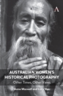 Australian Women's Historical Photography : Other Times, Other Views - eBook