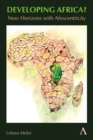 Developing Africa? : New Horizons with Afrocentricity - eBook