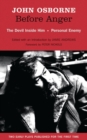 Before Anger: Two Early Plays : The Devil Inside Him; Personal Enemy - Book