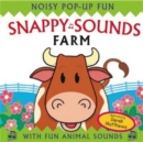 Snappy Sounds - Farm : Noisy Pop-up Fun - Book