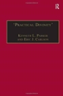‘Practical Divinity’ : The Works and Life of Revd Richard Greenham - Book
