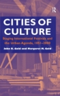 Cities of Culture : Staging International Festivals and the Urban Agenda, 1851–2000 - Book