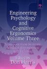 Engineering Psychology and Cognitive Ergonomics : Volume 3: Transportation Systems, Medical Ergonomics and Training - Book