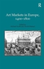 Art Markets in Europe, 1400–1800 - Book