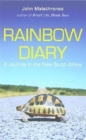 Rainbow Diary : A Journey in the New South Africa - Book