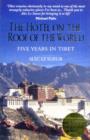 The Hotel on the Roof of the World : Five Years in Tibet - eBook