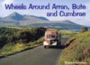 Wheels Around Arran,Bute and Cumbrae - Book