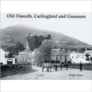 Old Omeath, Carlingford and Greenore - Book