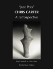 "Just Pots" - Chris Carter : A Retrospective - Book