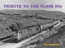 Tribute to the Class 50s - Book