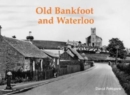 Old Bankfoot and Waterloo - Book