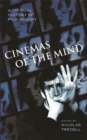 Cinemas of the Mind : A Critical History of Film Theory - Book