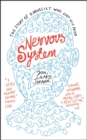 Nervous System : The Story of a Novelist Who Lost His Mind - Book