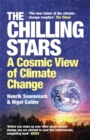 The Chilling Stars : A New Theory of Climate - Book