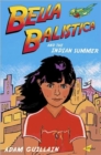 Bella Balistica And The Indian Summer - Book