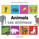 My First Bilingual Book -  Animals (English-French) - Book