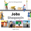 My First Bilingual Book -  Jobs (English-Somali) - Book