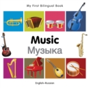 My First Bilingual Book -  Music (English-Russian) - Book