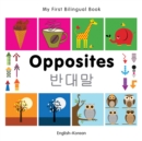 My First Bilingual Book -  Opposites (English-Korean) - Book