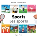 My First Bilingual Book -  Sports (English-French) - Book