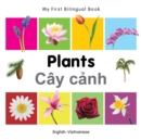 My First Bilingual Book -  Plants (English-Vietnamese) - Book