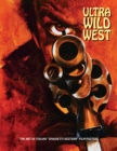 Ultra Wild West : The Art of Italian 'Spaghetti Western' Film Posters - Book